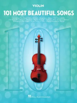 101 MOST BEAUTIFUL SONGS for Violin
