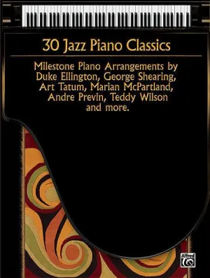 30 Jazz Piano Classics Milestone Piano Arrangements