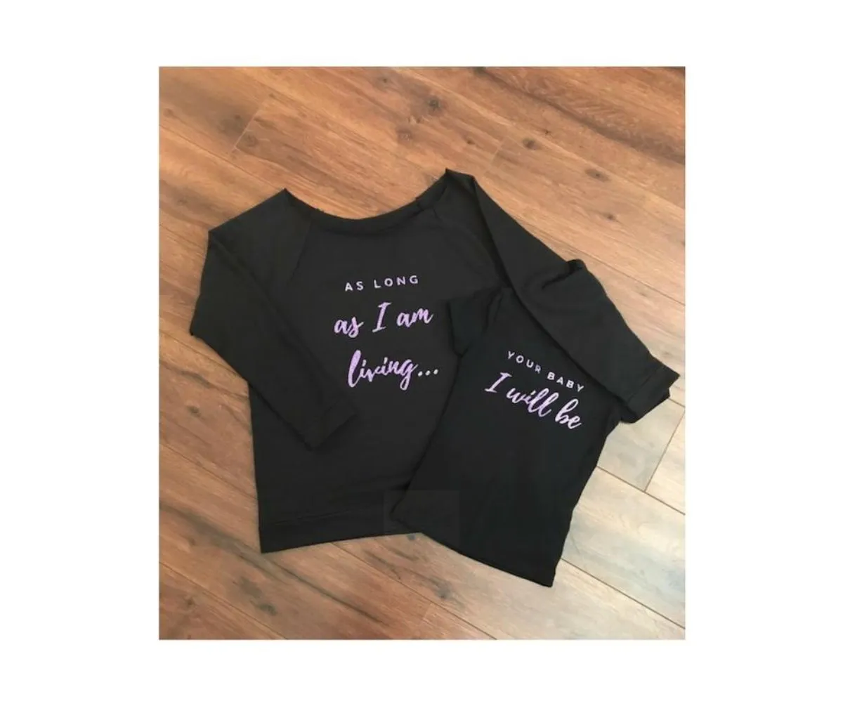 As Long as I am Living (Ladies size: Mommy and Me rough edge shirt)