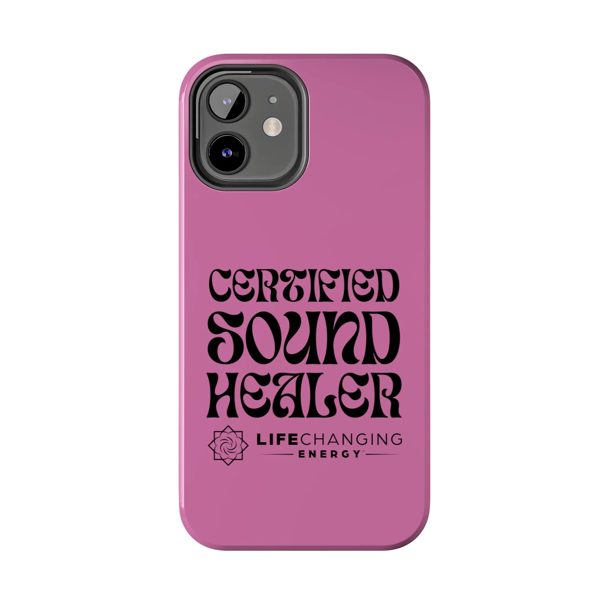 Certified Sound Healer Phone Case - Pink