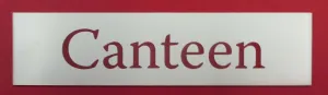 Engraved Acrylic Laminate Canteen Door Sign