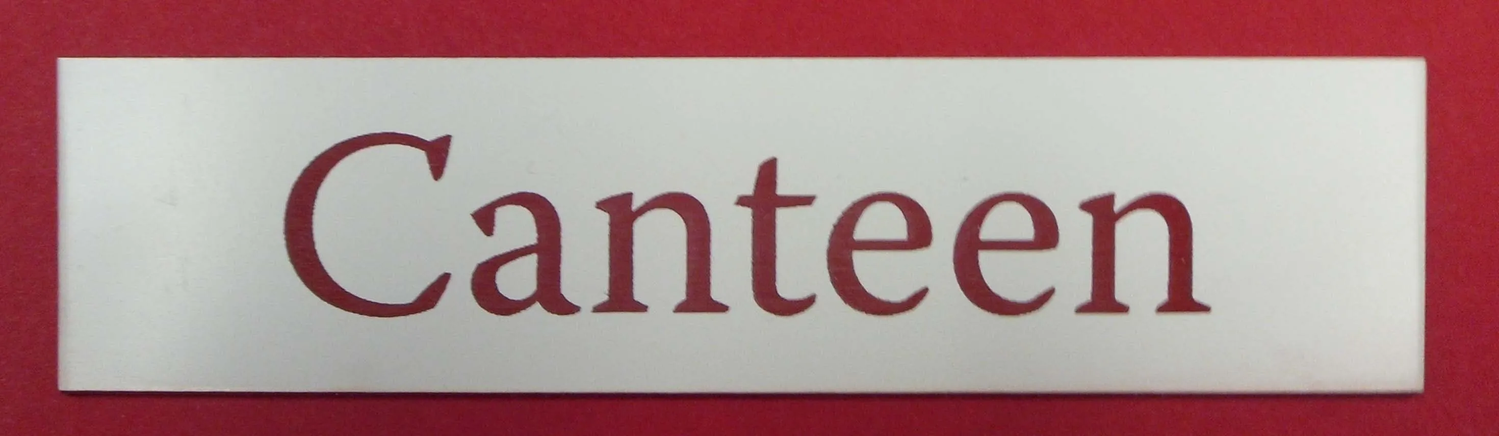 Engraved Acrylic Laminate Canteen Door Sign
