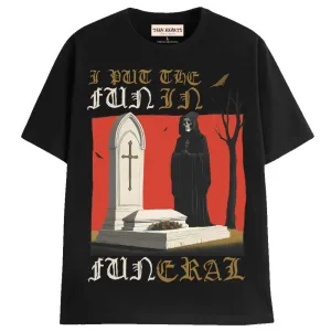 FUN IN FUNERAL