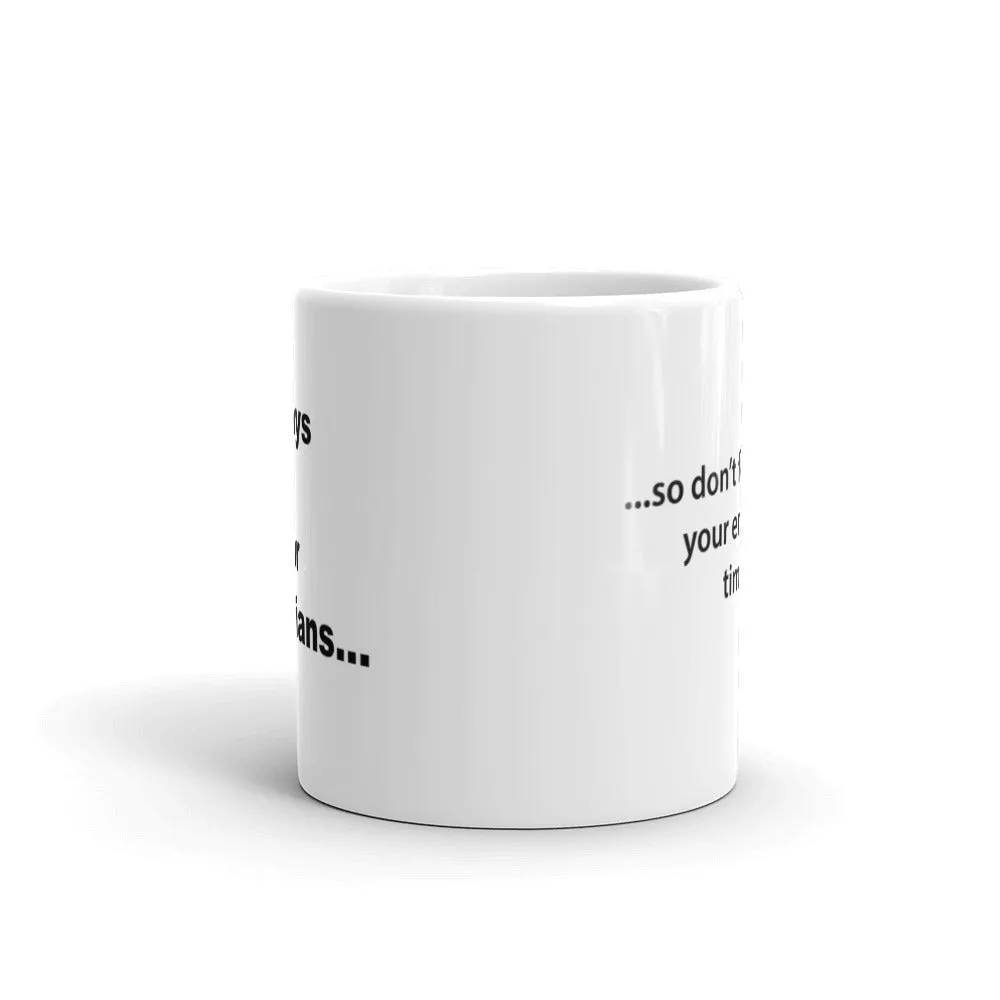 Holiday's Aren't Just for Christians Mug