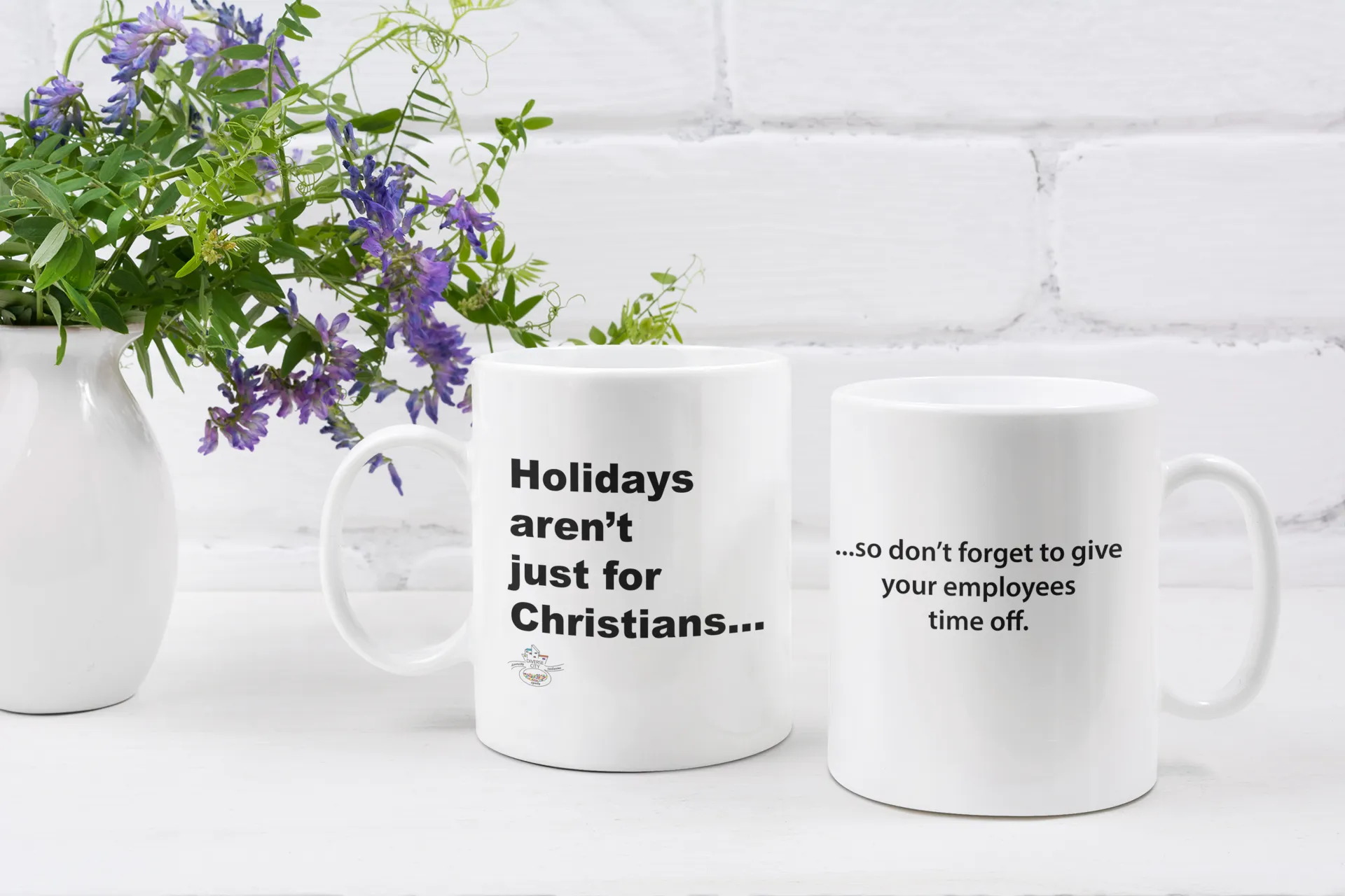 Holiday's Aren't Just for Christians Mug