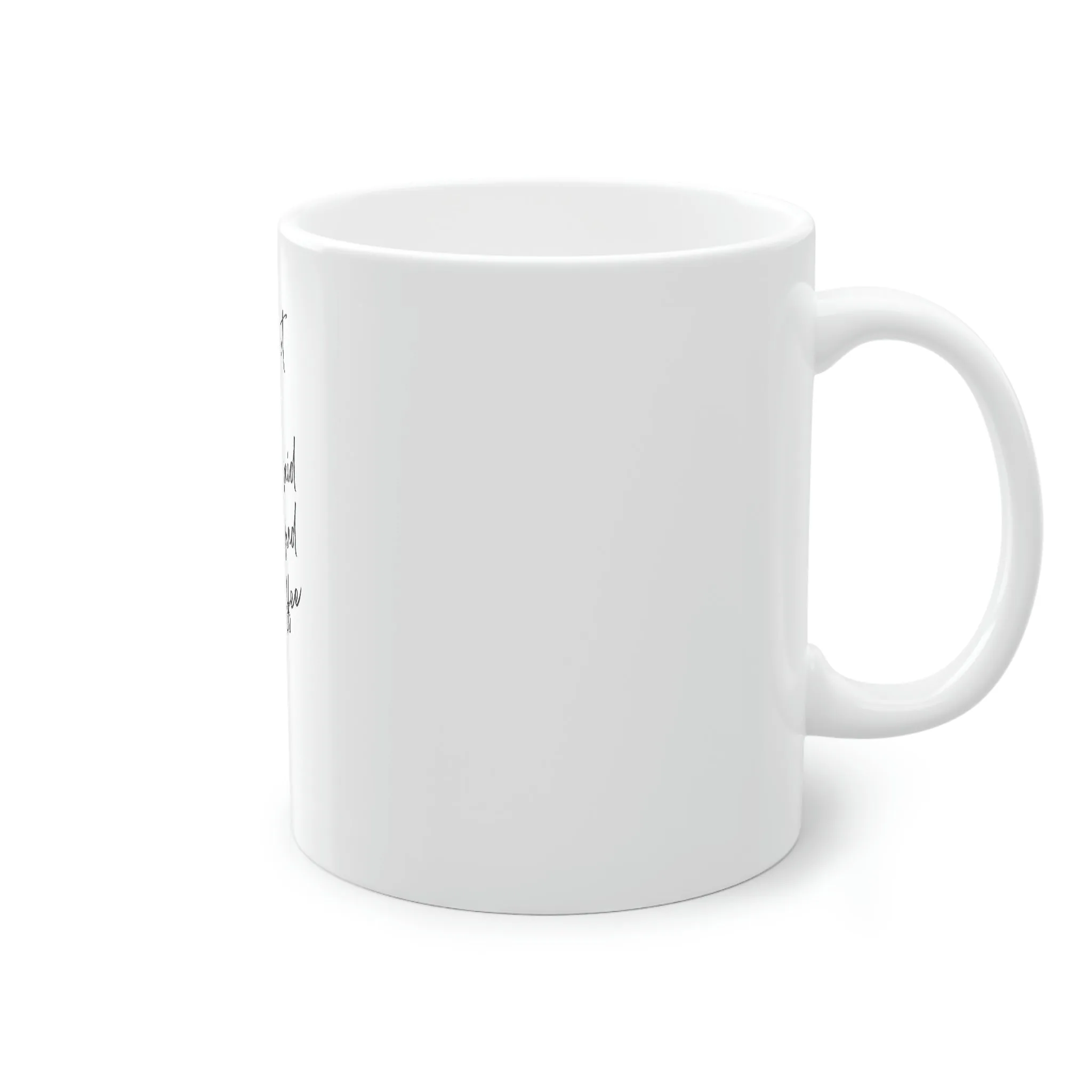 I Really Regret All of What I Said Before I Had My Coffee .Standard Mug, 11oz