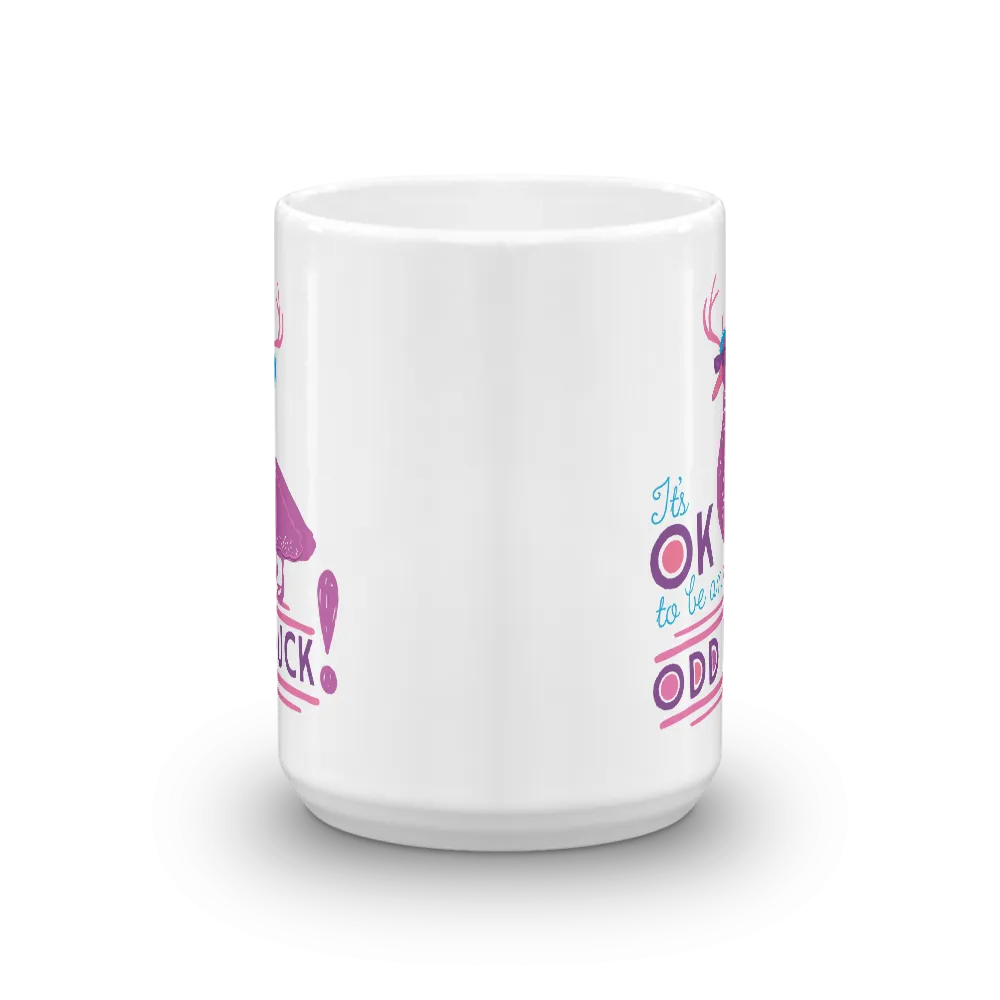 It's OK to be an Odd Duck! Mug