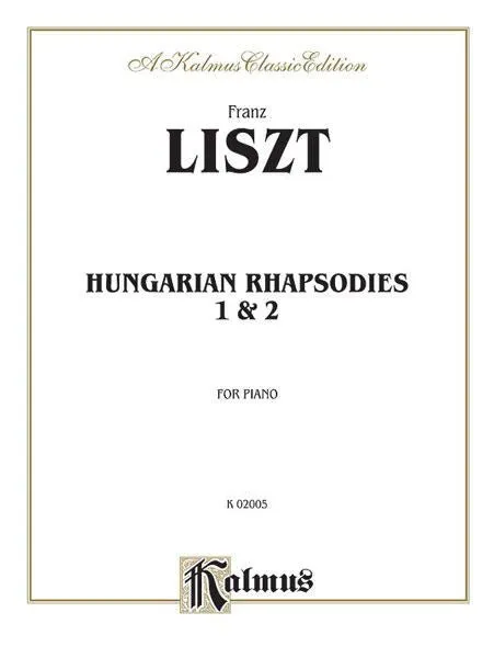 Liszt, Hungarian Rhapsodies, Nos. 1 & 2