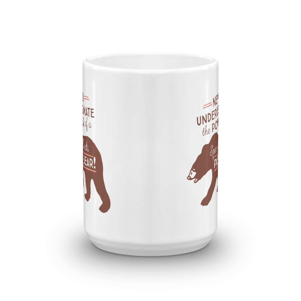 Never Underestimate the power of a Special Needs Papa Bear! Mug