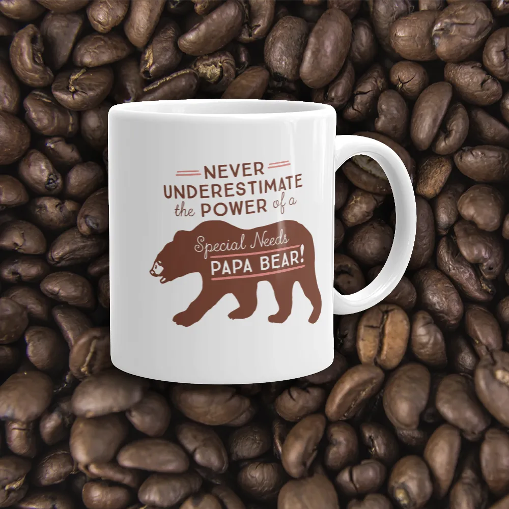 Never Underestimate the power of a Special Needs Papa Bear! Mug