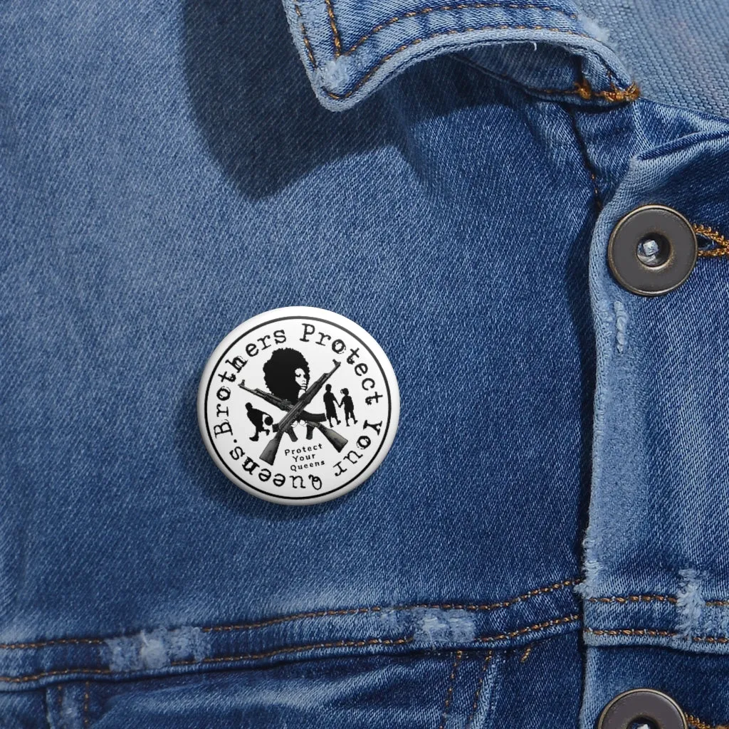Protect Your Queens Pin Buttons