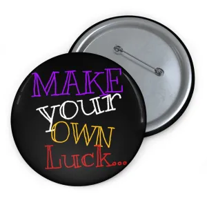 Raw Sushi MAKE YOUR OWN LUCK Pin Buttons