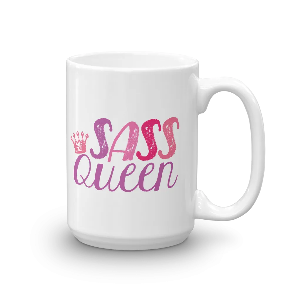 Sass is Never Wasted / Sass Queen (1 Mug with 2 Different Sides)