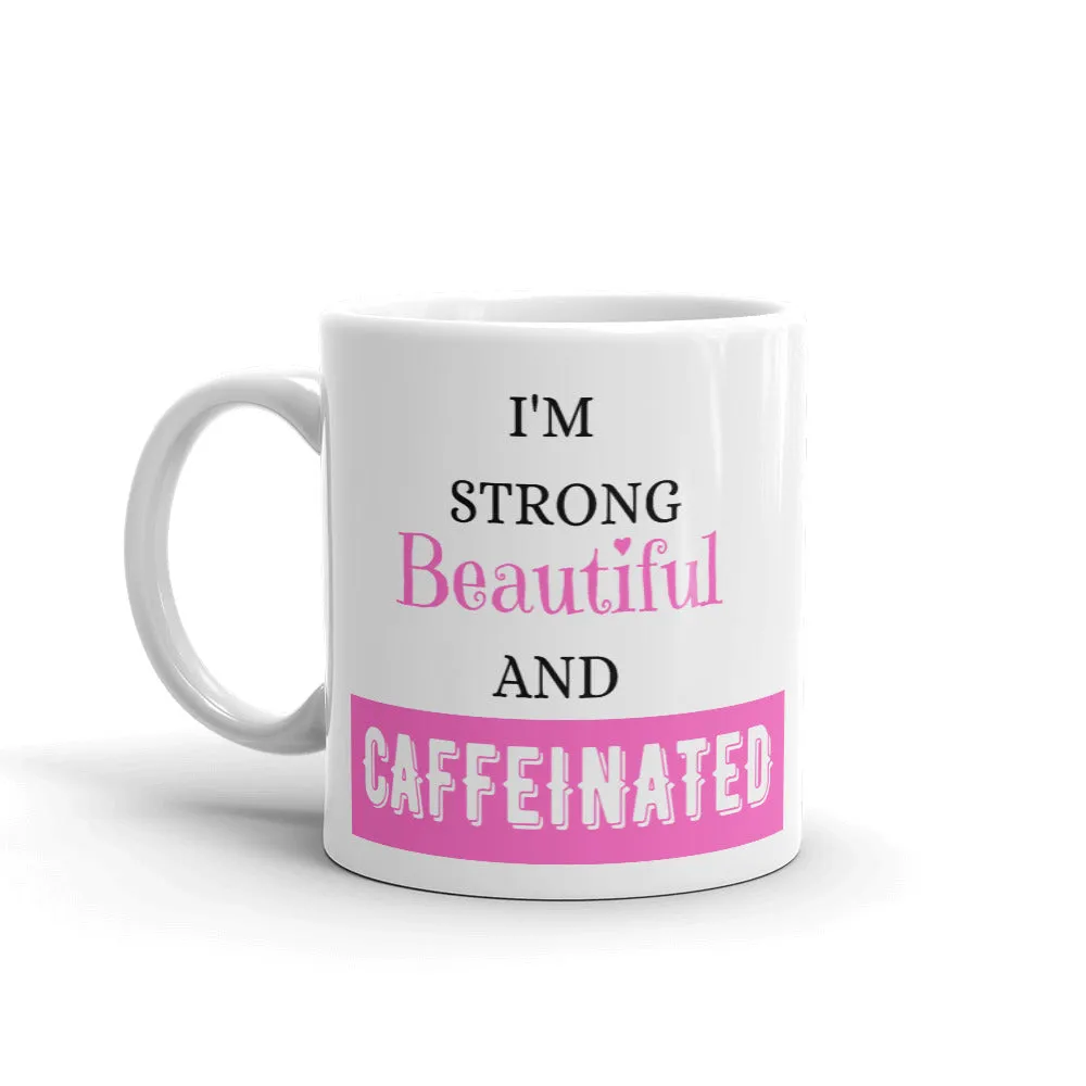 Strong and Caffeinated