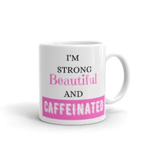 Strong and Caffeinated