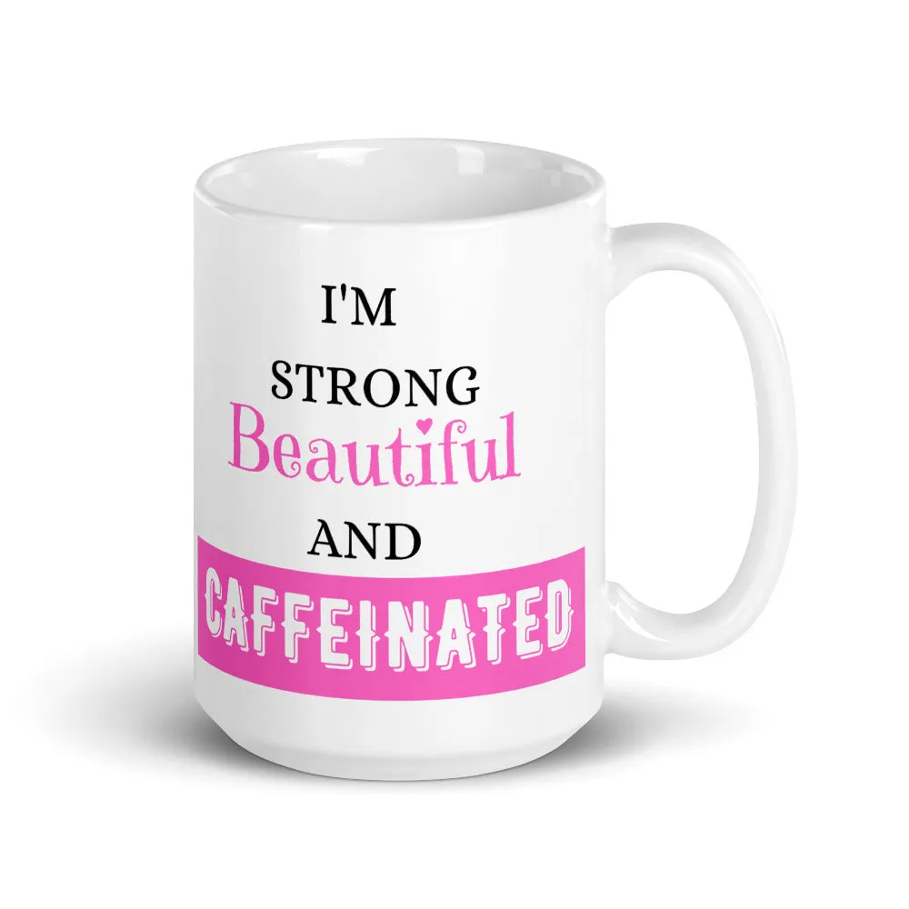 Strong and Caffeinated