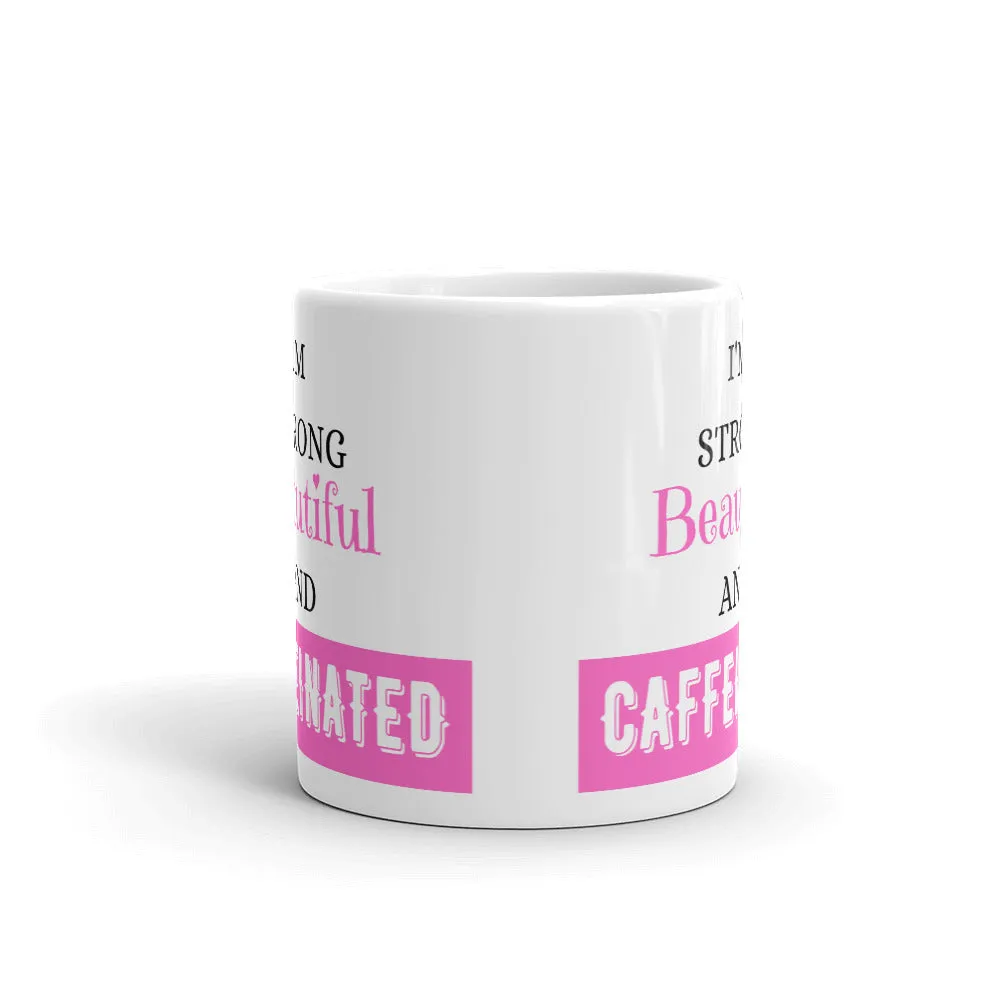 Strong and Caffeinated