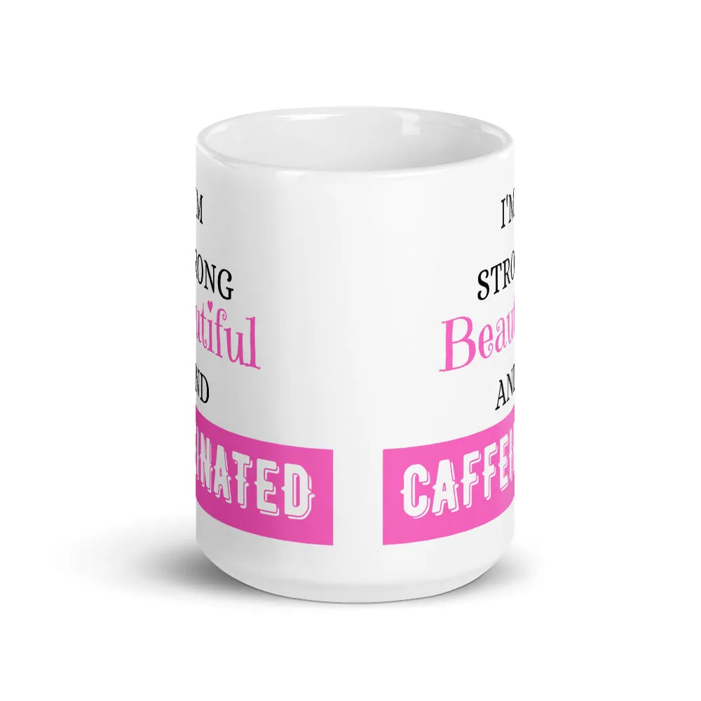 Strong and Caffeinated