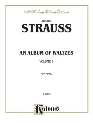 Waltzes, Volume I, By Johann Strauss