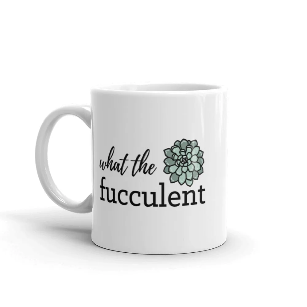What the Fucculent Mug