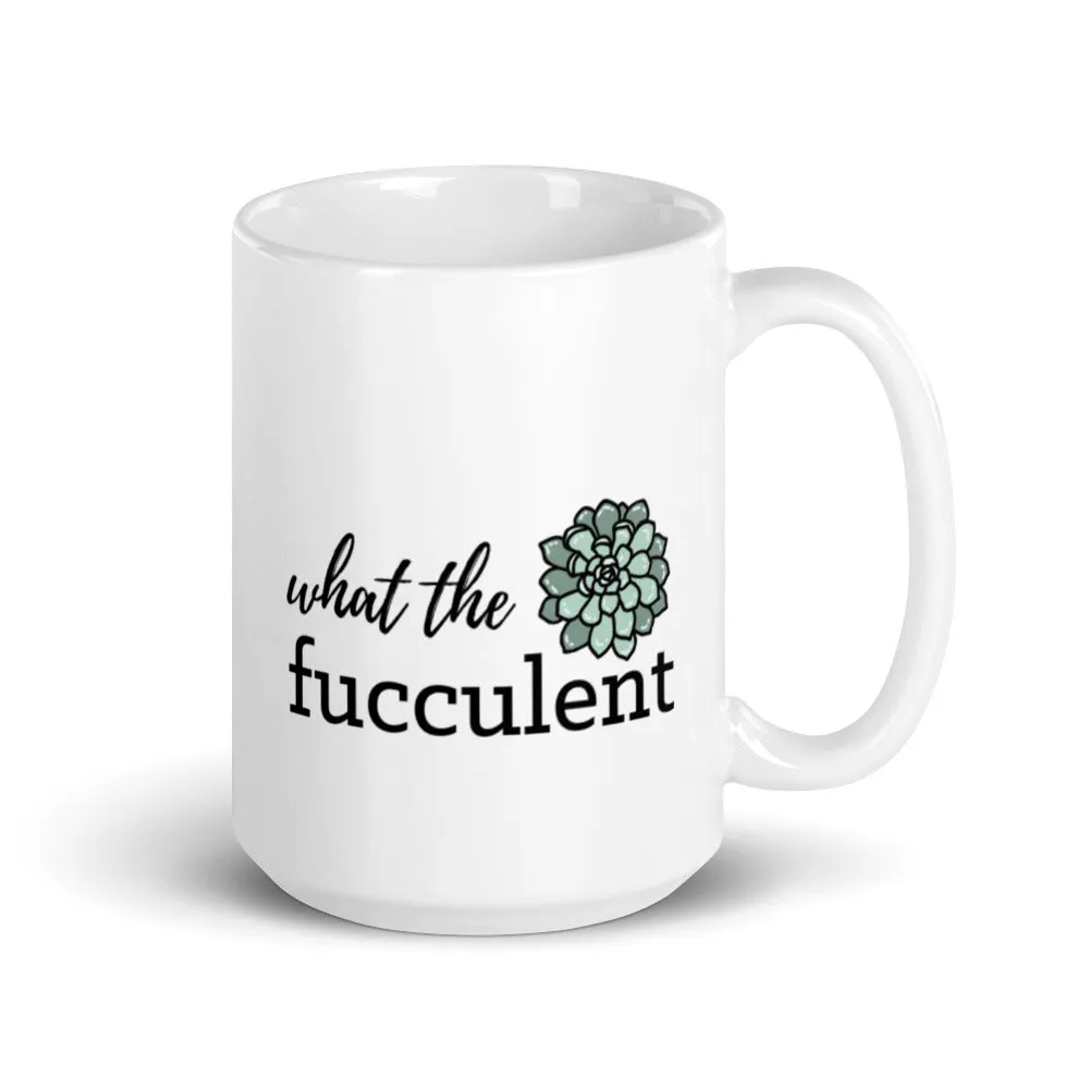 What the Fucculent Mug